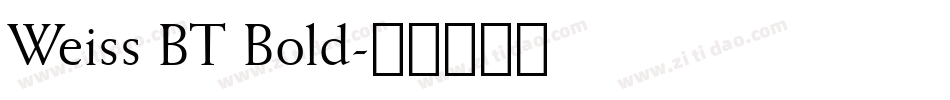 Weiss BT Bold字体转换